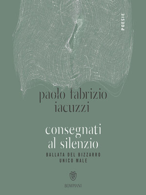 cover image of Consegnati al silenzio